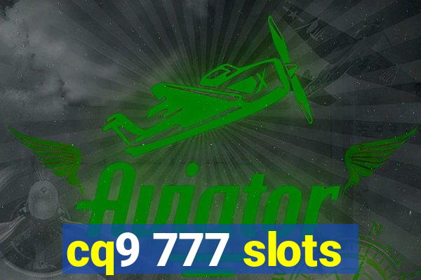 cq9 777 slots